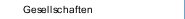 Gesellschaften